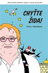 Tenenbom, Tuvia - Chyťte Žida!