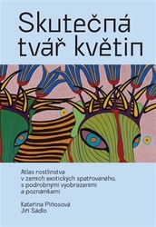 Sádlo, Jiří - Skutečná tvář květin