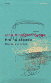 Synge, John Millington - Hrdina západu