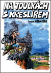 Křemeček, Ivan - Na toulkách s kreslířem