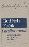 Fučík, Bedřich - Paralipomena