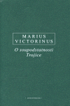 Victorinus Mario - O soupodstatnosti trojice