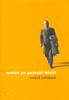 Šafránek, Miloš - Setkání po padesáti letech