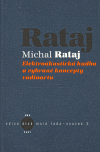 Rataj, Michal - Elektroakustická hudba a vybrané koncepty radioartu