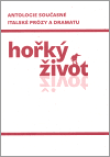 Hořký život