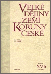 Gebhart, Jan - Velké dějiny zemí Koruny české XV.b