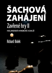 Biolek, Richard - Šachová zahájení - Zavřené hry II