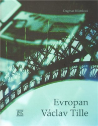Blümlová, Dagmar - Evropan Václav Tille