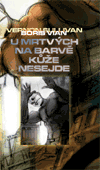 Vian, Boris - U mrtvých na barvě kůže nesejde