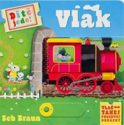 Braun, Sebastien - Dítě jede! Vlak