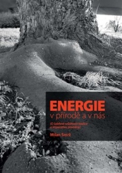 Smrž, Milan - Energie v přírodě a v nás