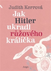 Kerrová, Judith - Jak Hitler ukradl růžového králíčka
