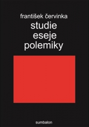 Červinka, František - Studie eseje polemiky