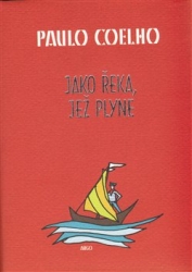 Coelho, Paulo - Jako řeka, jež plyne