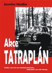 Haidler, Jaroslav - Akce Tatraplán