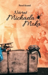 Kraml, Pavel - Návrat Michaela Moka