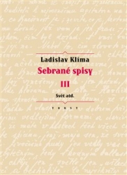 Klíma, Ladislav - Sebrané spisy III. - Svět atd.