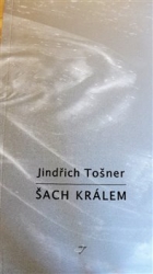 Tošner, Jindřich - Šach králem