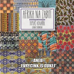 Kovářík, Tomáš - Afrika na zabití