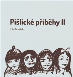 Rychlebský, Filip - Pišlické příběhy II