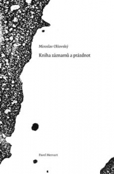 Olšovský, Miroslav - Kniha záznamů a prázdnot
