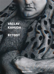 Kahuda, Václav - Bytost