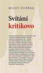 Dvořák, Miloš - Svítání kritikovo