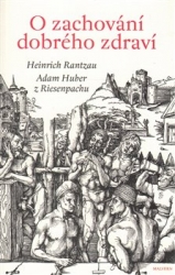 Huber z Riesenpachu, Adam - O zachování dobrého zdraví