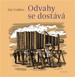 Grabec, Jan - Odvahy se dostává