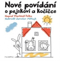 Peška, Vlastimil - Nové povídání o pejskovi a kočičce