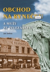 Johna, Jan - Obchod na rynečku a muži ze železářství
