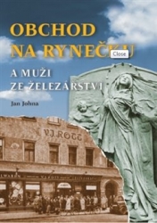 Johna, Jan - Obchod na rynečku a muži ze železářství