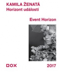 Ženatá, Kamila - Horizont událostí / Event Horizon