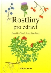 Starý, František - Rostliny pro zdraví