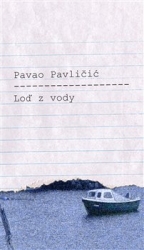 Pavliči?, Pavao - Loď z vody