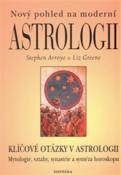 Arroyo, Stephen - Nový pohled na moderní astrologii