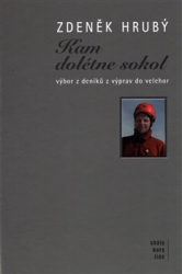 Hrubý, Zdeněk - Kam dolétne sokol