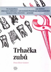 Giesbert, Franz-Olivier - Trhačka zubů