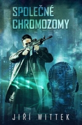 Wittek, Jiří - Společné chromozomy