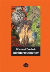 Doubek, Michael - Nepřizpůsobivost