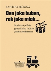 Bečková, Kateřina - Den jako buben, rok jako mlok…