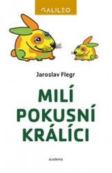 Flegr, Jaroslav - Milí pokusní králíci