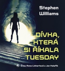 Williams, Stephen - Dívka, která si říkala Tuesday