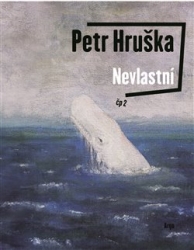 Hruška, Petr - Nevlastní