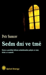 Sumcov, Petr - Sedm dní ve tmě
