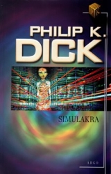 Dick, Philip K. - Simulakra