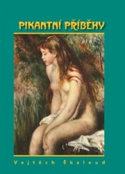 Škaloud, Vojtěch - Pikantní příběhy