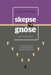 Vorovka, Karel - Skepse a gnóse