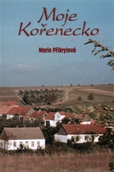 Přikrylová, Marie - Moje Kořenecko