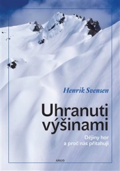 Svensen, Henrik - Uhranuti výšinami